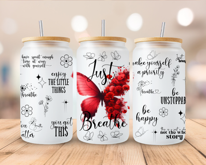 Just Breathe frosted sublimation 16oz Glass Can