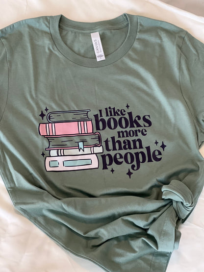 I Like Books more than People T-Shirt (Sage)