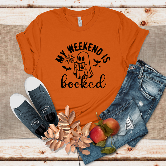 My Weekend is Booked T-Shirt (Autumn)