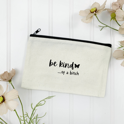 Be Kind....of a Bitch Canvas Tote Bag - (Color Customizable)