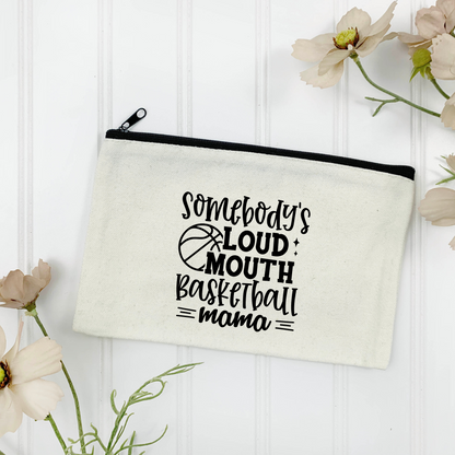 Somebody's Loud Mouth Basketball Mama Canvas Zipper Pouch (Color Customizable)