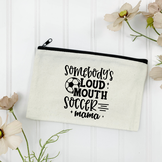 Somebody's Loud Mouth Soccer Mama Canvas Zipper Pouch (Color Customizable)