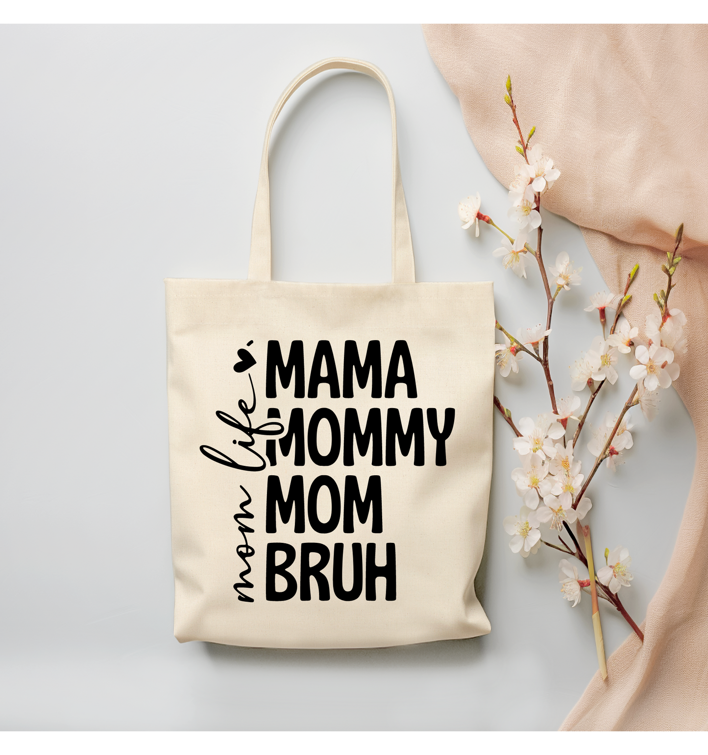 Mama, Mommy, Mom, Bruh Canvas Tote Bag - (Color Customizable)