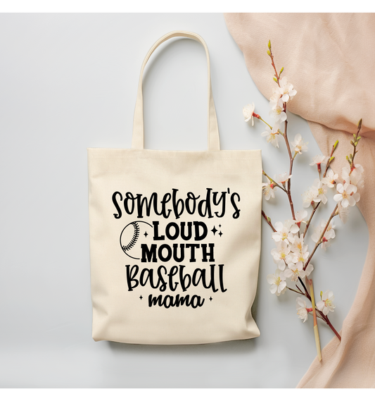 Somebody's Loud Mouth Baseball Mama Canvas Tote Bag - (Color Customizable)