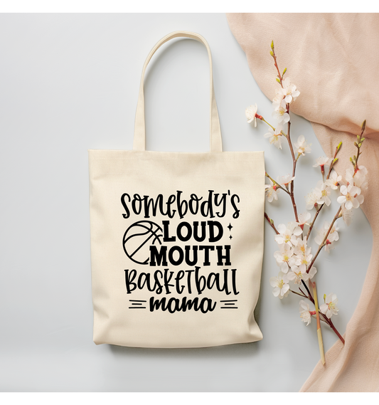 Somebody's Loud Mouth Basketball Mama Canvas Tote Bag - (Color Customizable)