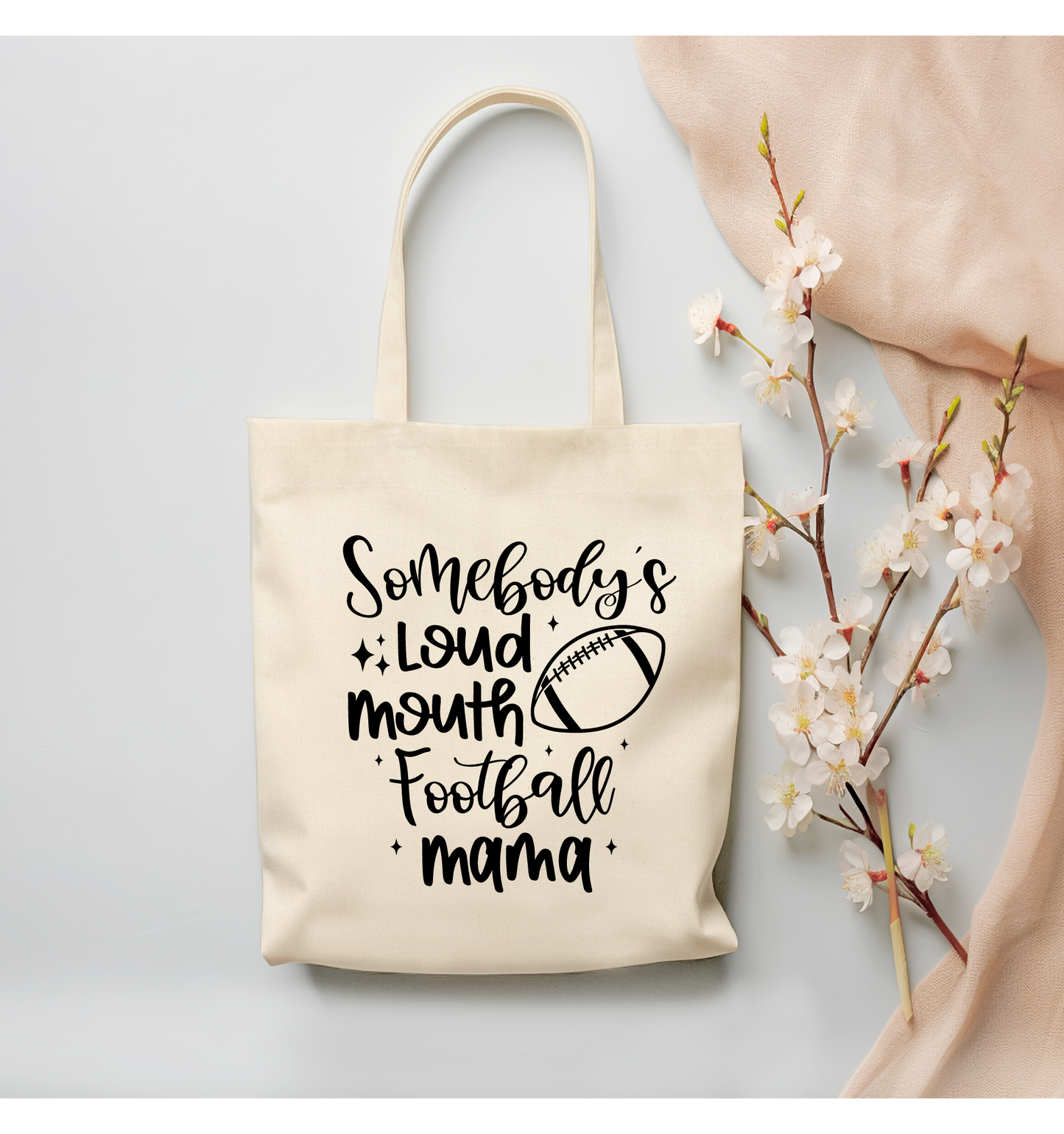 Somebody's Loud Mouth Football Mama Canvas Tote Bag - (Color Customizable)